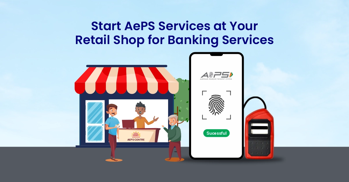 Start AEPS service at your retail shop