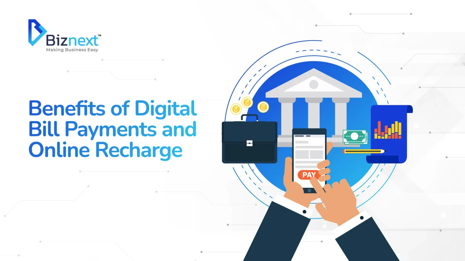 Benefits of Digital Bill Payments and Online Recharge