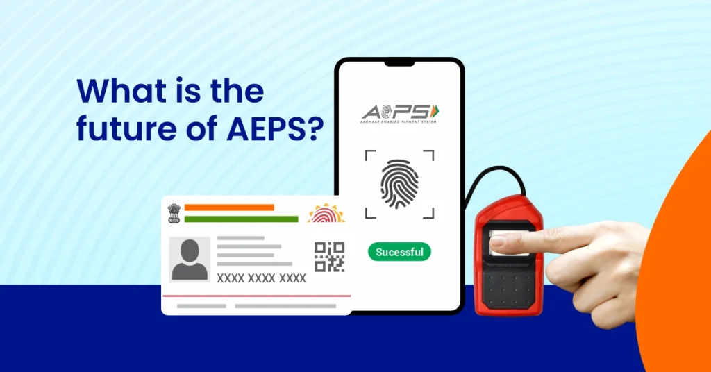 What is future of AEPS in india?