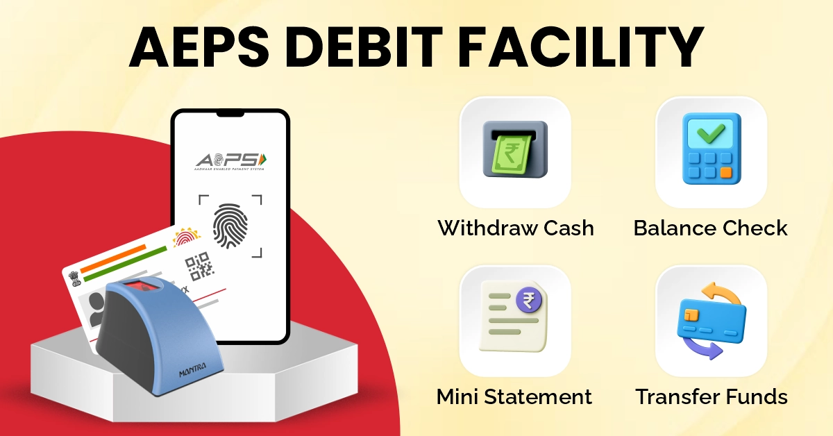 AEPS Debit Facility