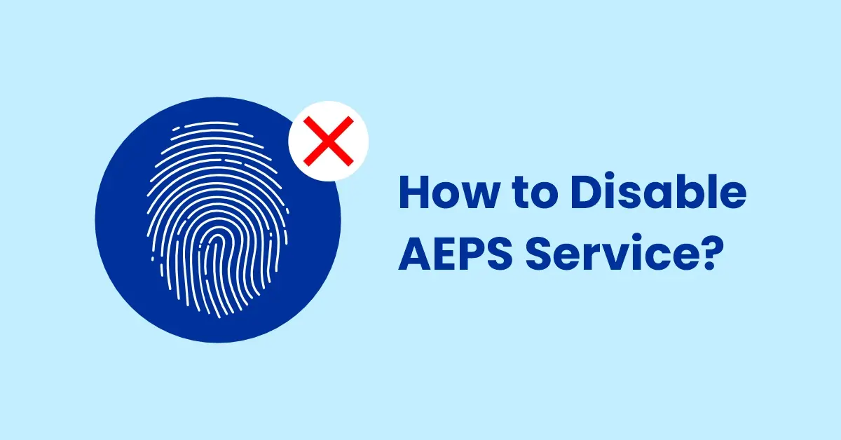 How to Disable AEPS Service