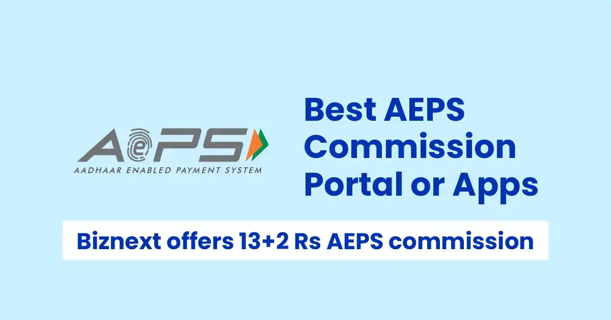 Best AEPS Commission Portal or Apps