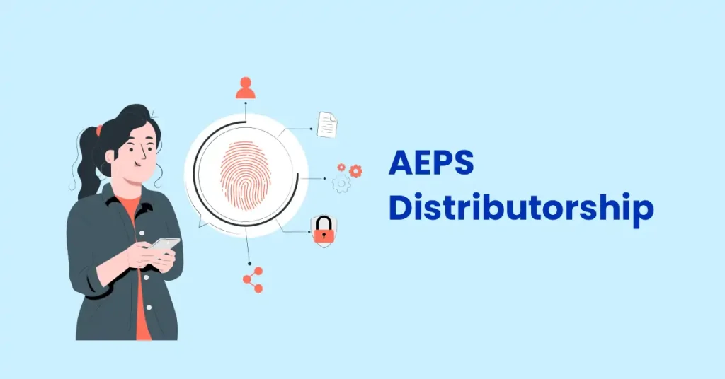 AEPS distributorship