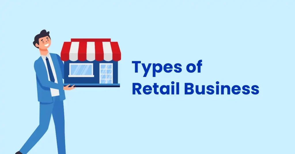 Types of Retail Business