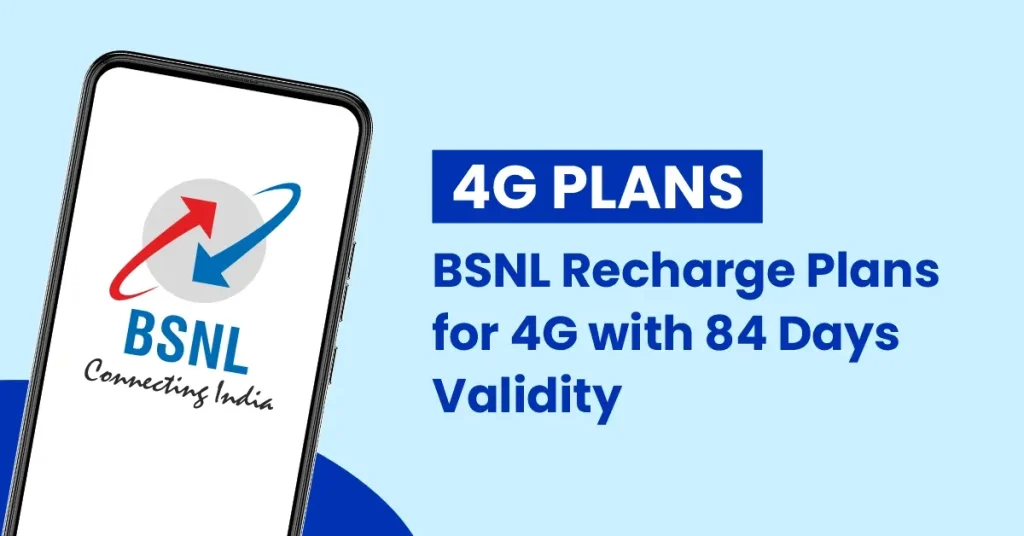 BSNL Recharge Plans for 4G with 84 Days Validity