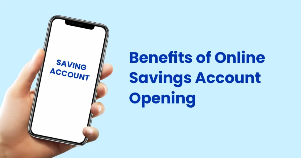 Benefits of Online Savings Account Opening