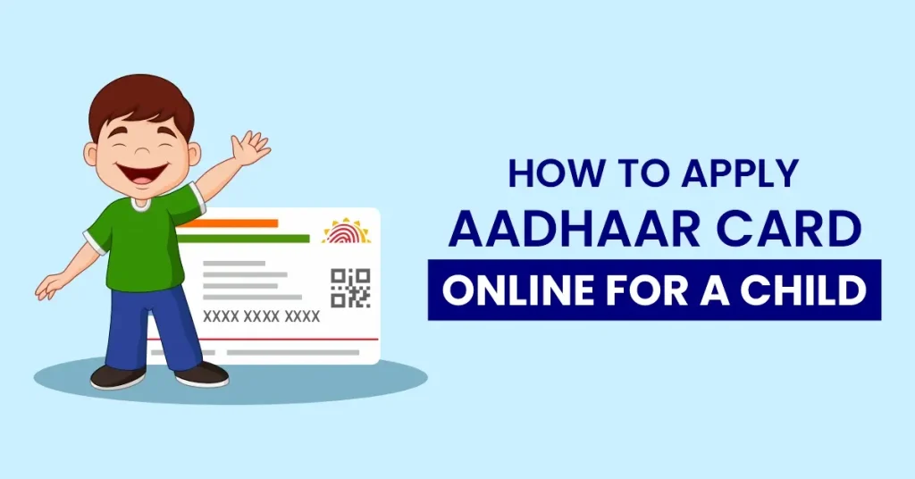 How to Apply Aadhaar Card Online for a Child