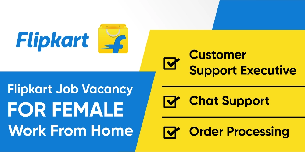 Flipkart Job Vacancy for Female Work From Home