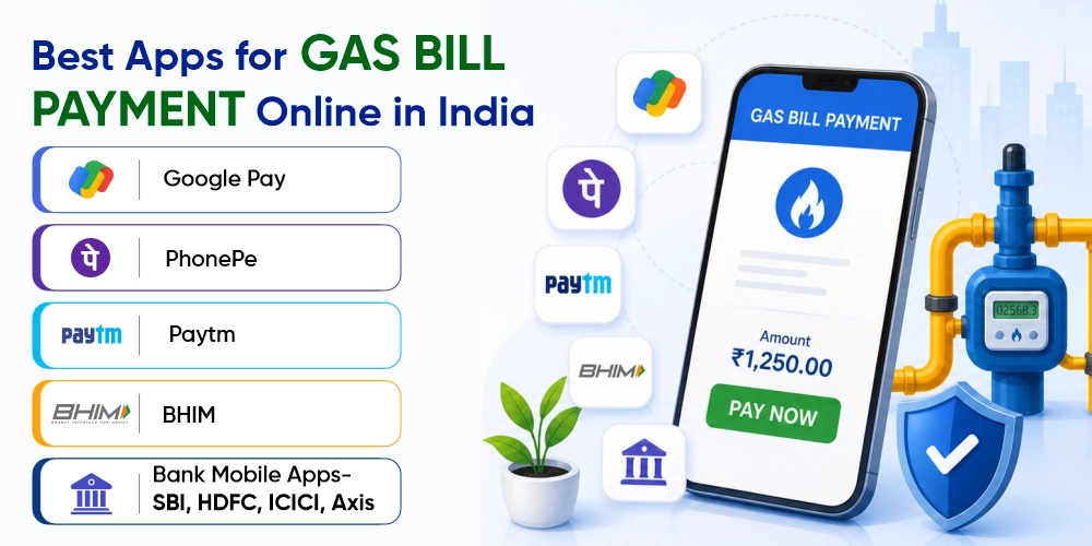 Best Apps for Gas Bill Payment Online in India