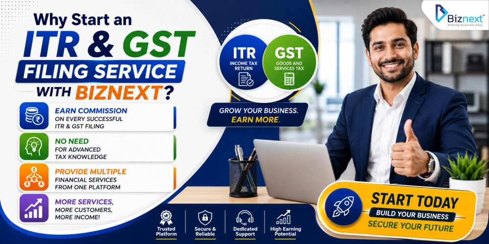 Why Start an ITR & GST Filing Service with Biznext